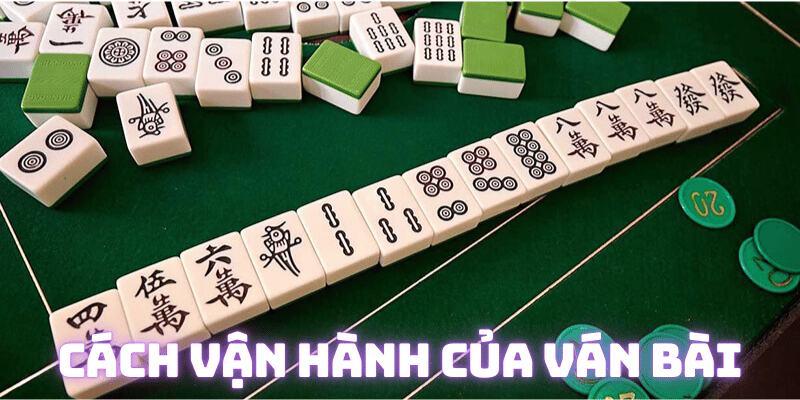 cách hoạt động của ván mạt chược trung hoa